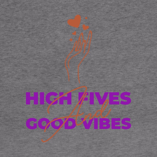 High Fives And Good Vibes by Jitesh Kundra